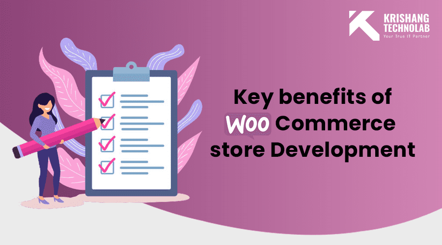 Key benefits of WooCommerce Store Development WooCommerce Store Development