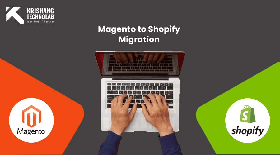 Magento to Shopify Migration Services