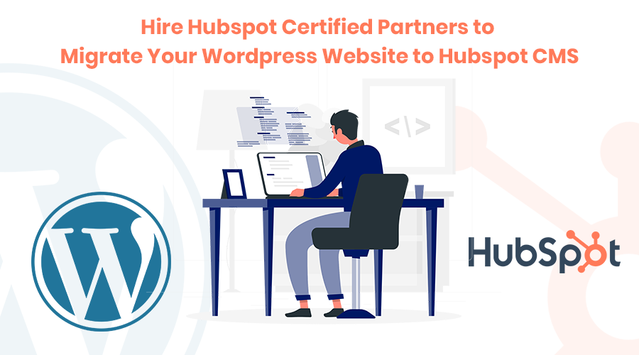 hire an expert agency for WordPress to HubSpot migration?