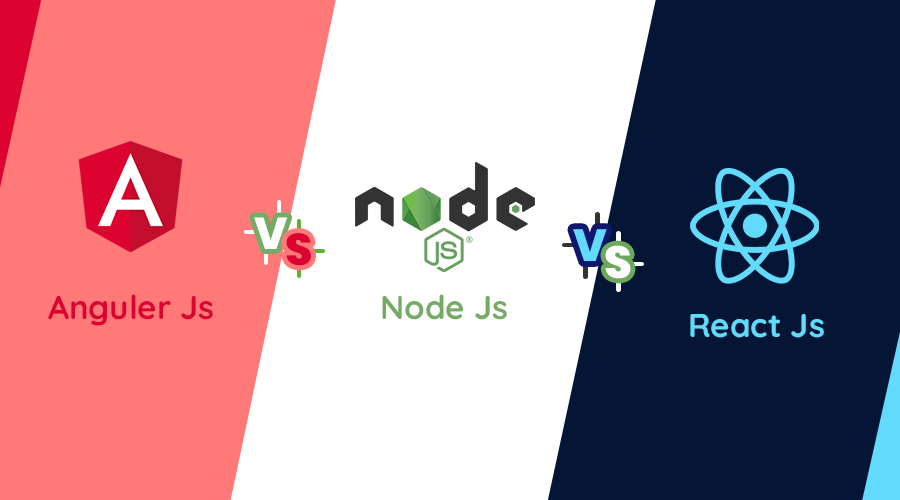 AngularJS vs NodeJS vs ReactJS - Which one should you choose?