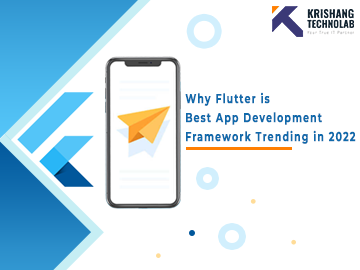 Why Flutter framework is Best App Development Platform in 2022