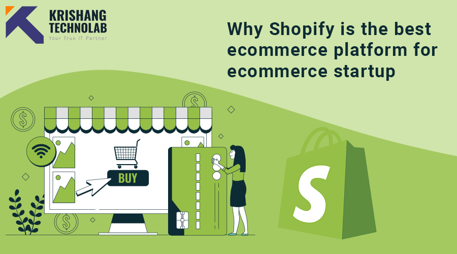 Why shopify is the best platform for eCommerce startup?