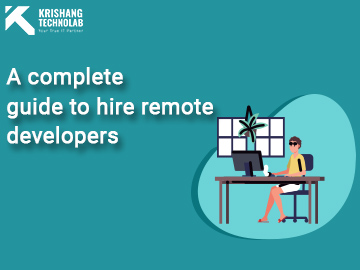 A complete guide to hire remote developers