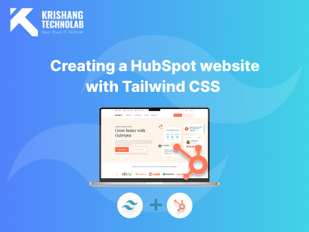 Create Website with the Perfect Combination of Tailwind CSS and HubSpot CMS