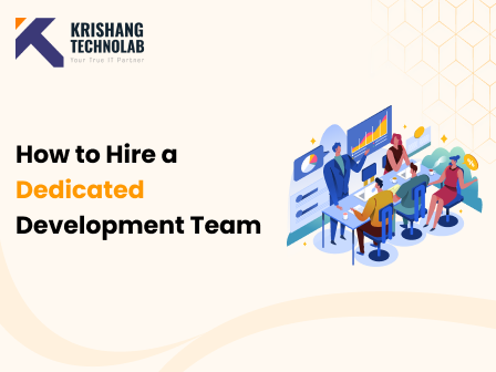 How to Hire a Dedicated Development Team