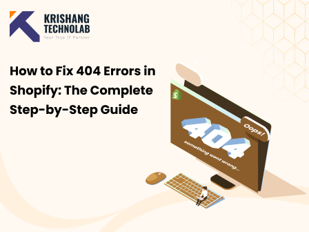 How to Fix 404 Errors in Shopify_ The Complete Step-by-Step Guide