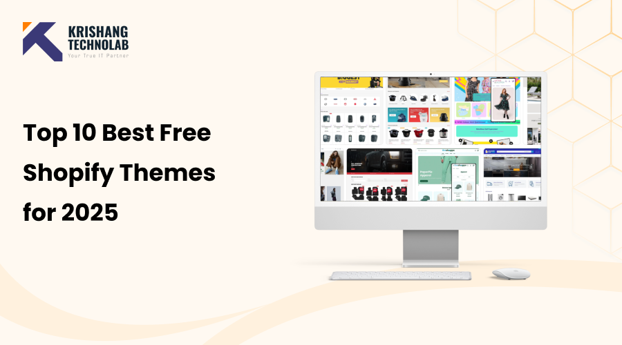 Top 10 Best Free Shopify Themes for 2025 Top 10 Best Free Shopify Themes for 2025