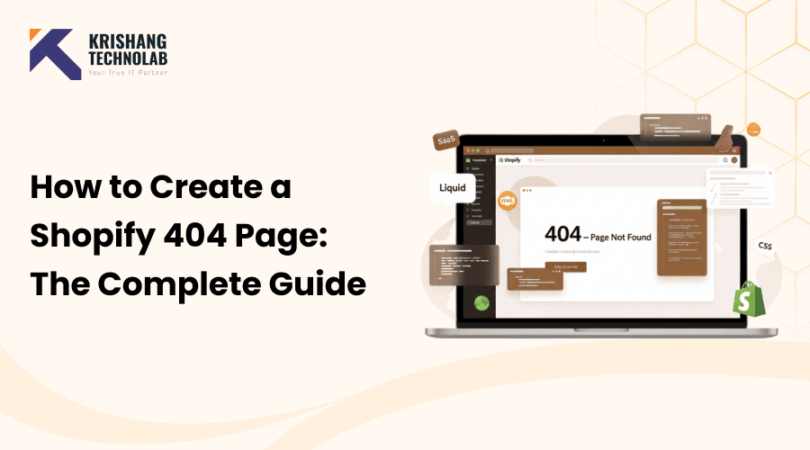 How to Create a Shopify 404 Page: The Complete Guide