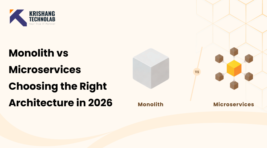 Monolith vs Microservices Choosing the Right Architecture in 2026