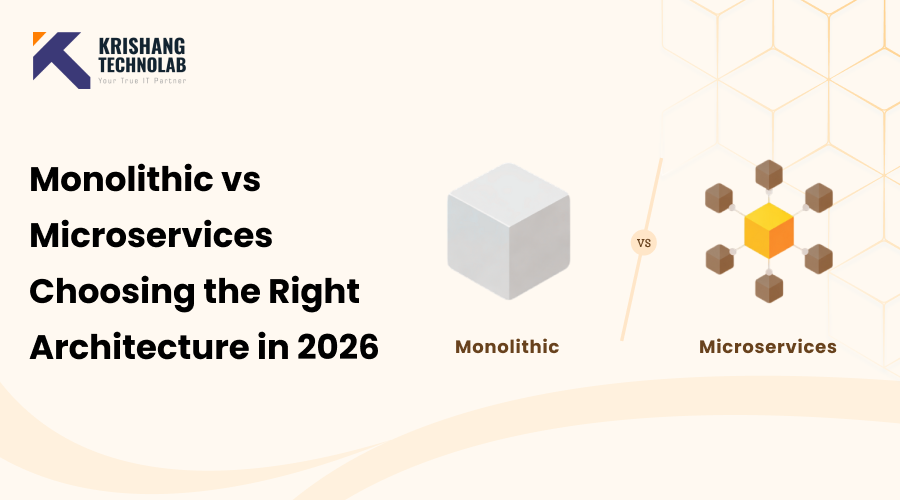 Monolithic vs Microservices Choosing the Right Architecture in 2026