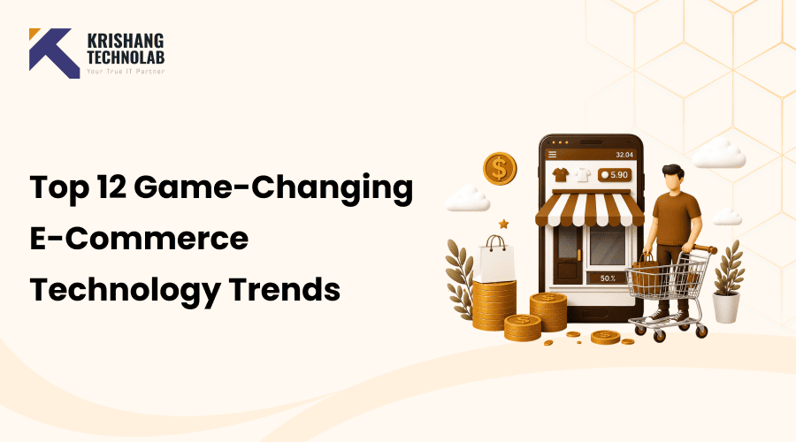 Top 12 Game-Changing E-Commerce Technology Trends in 2026