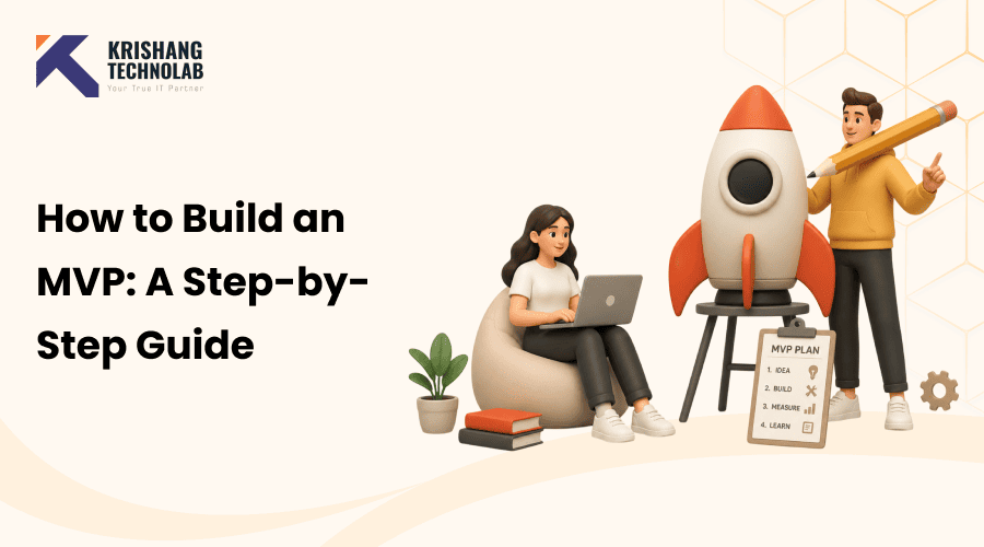 How to Build an MVP in 2026: A Step-by-Step Guide
