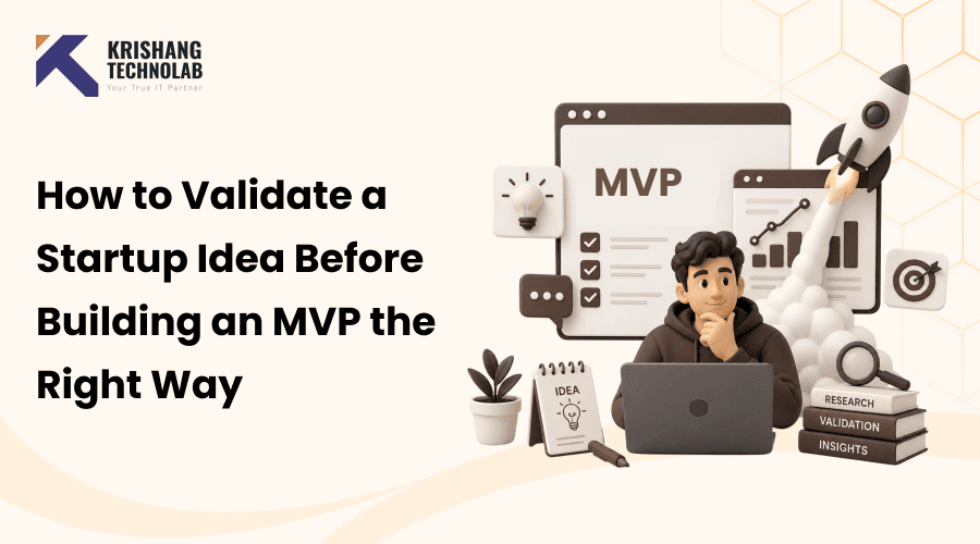 How to Validate a Startup Idea Before Building an MVP the Right Way