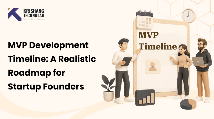MVP Development Timeline: A Realistic Roadmap for Startup Founders