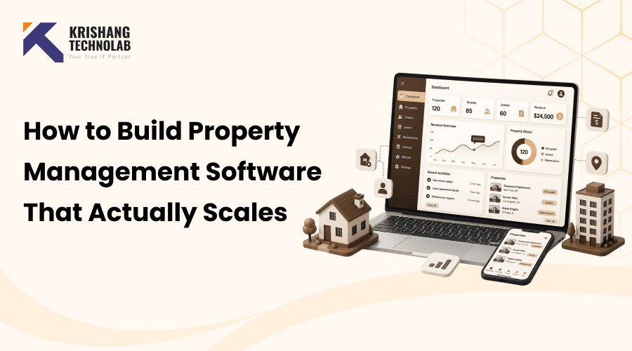 How to Build Property Management Software That Actually Scales