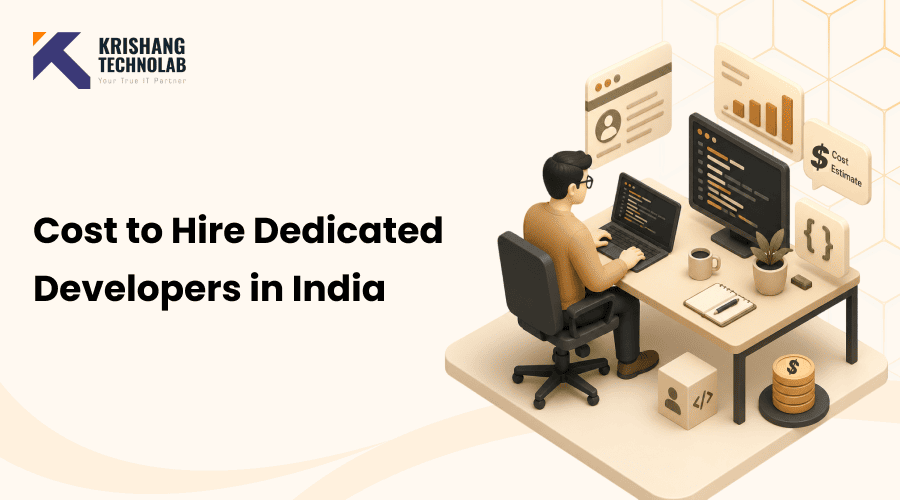 Cost to Hire Dedicated Developers in India in 2026: Complete Pricing Guide