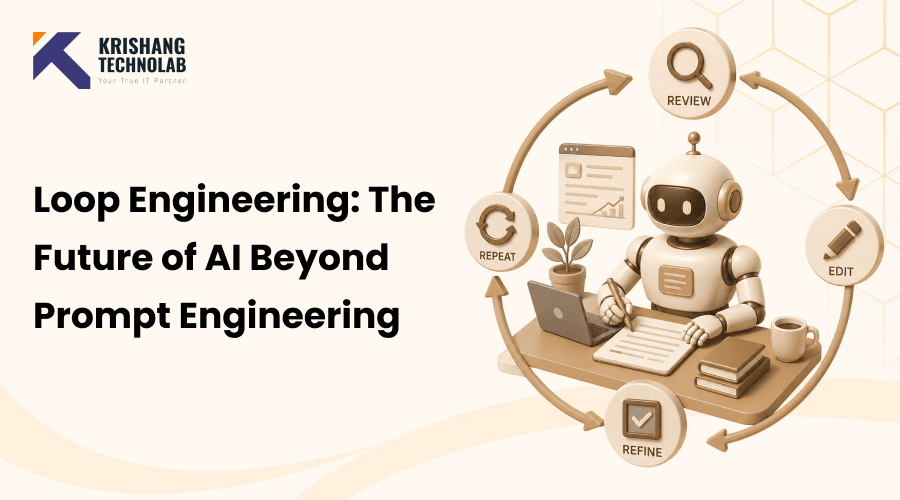 Loop Engineering: The Future of AI Beyond Prompt Engineering