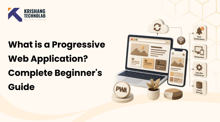 What is a Progressive Web Application? Complete Beginner’s Guide