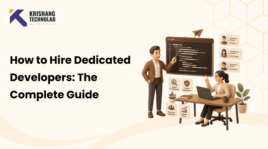 How to Hire Dedicated Developers: The Complete Guide (2026)