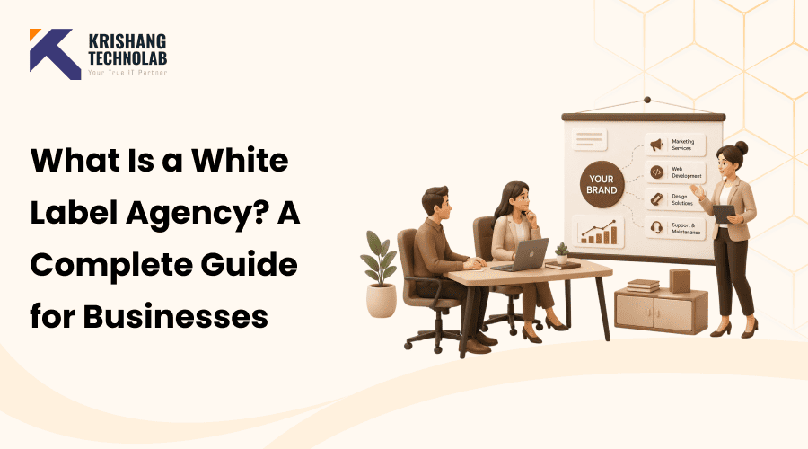 What Is a White Label Agency? A Complete Guide for Businesses