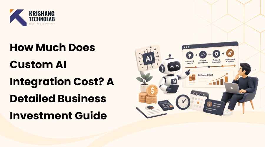 How Much Does Custom AI Integration Cost? A Detailed Business Investment Guide
