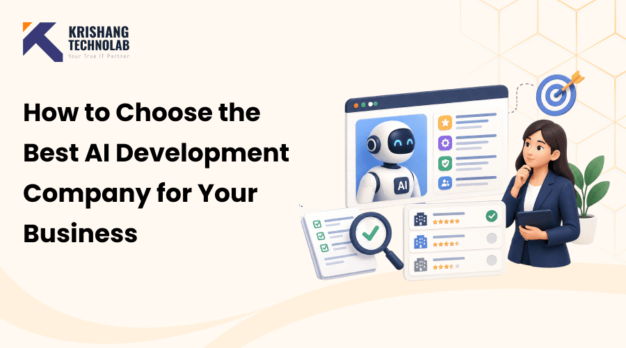 How to Choose the Best AI Development Company for Your Business