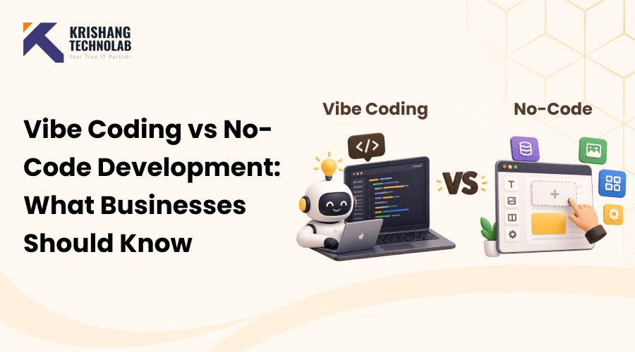 Vibe Coding vs. No-Code Development: What Businesses Should Know