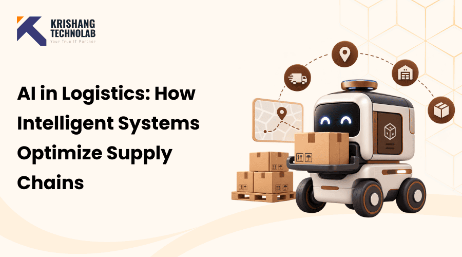AI in Logistics: How Intelligent Systems Optimize Supply Chains