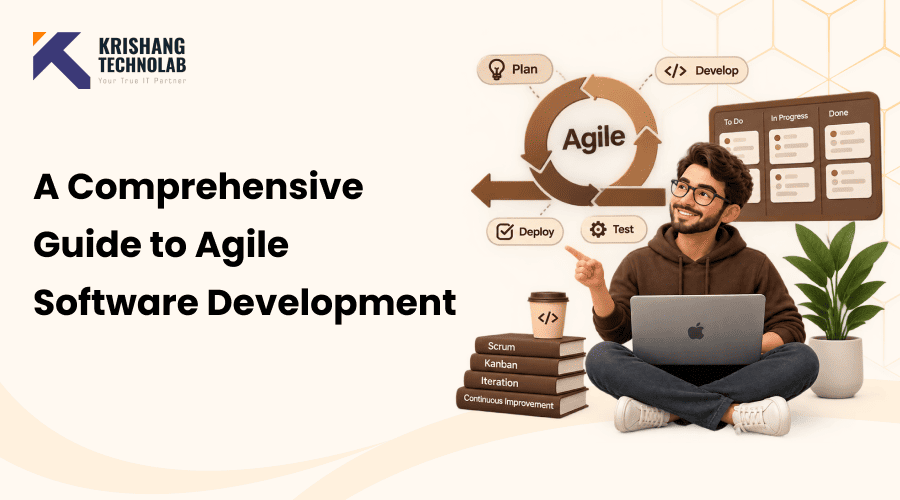 A Comprehensive Guide to Agile Software Development