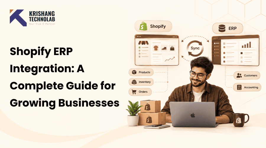Shopify ERP Integration: A Complete Guide for Growing Businesses