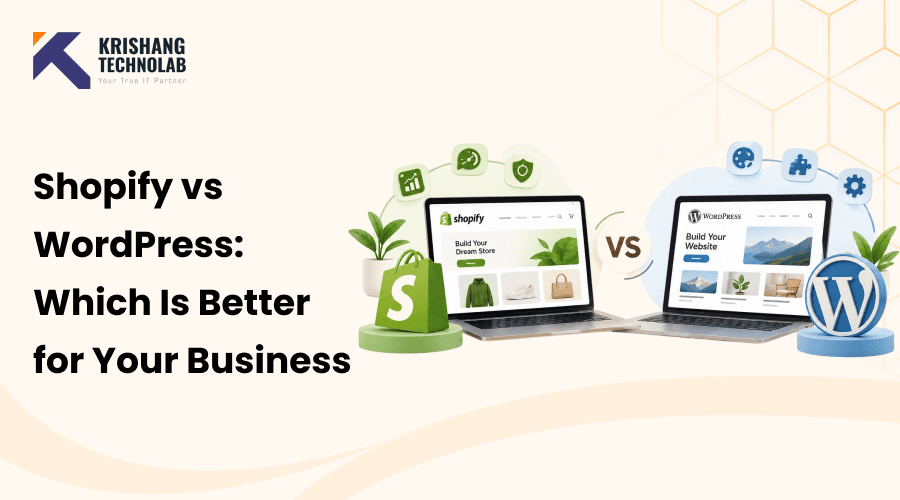 Shopify vs WordPress: Which Is Better for Your Business in 2026?