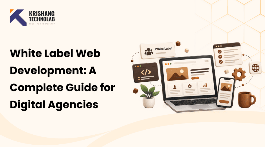 White Label Web Development: A Complete Guide for Digital Agencies